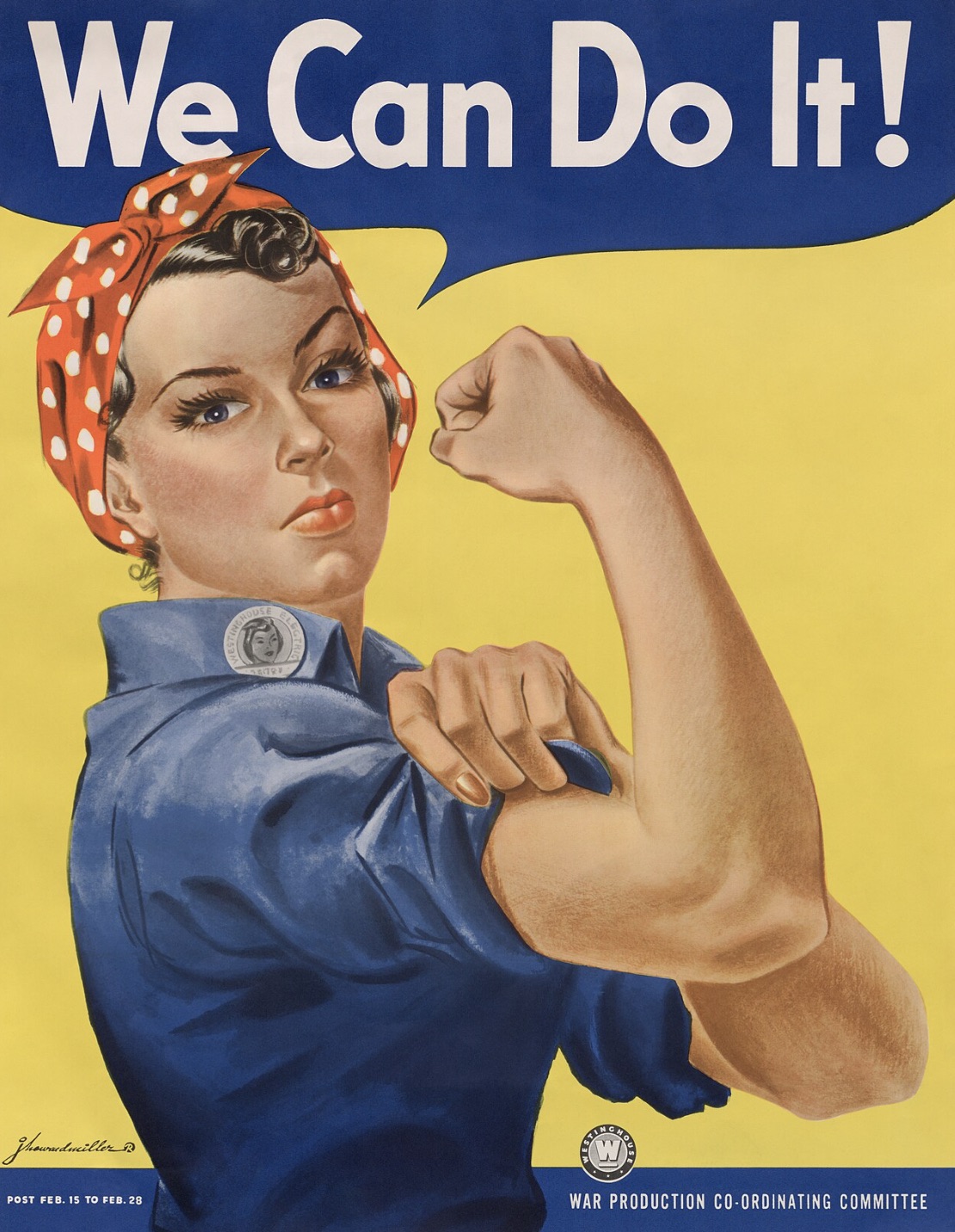 The famous "We Can Do It!" poster distributed during World War II. 